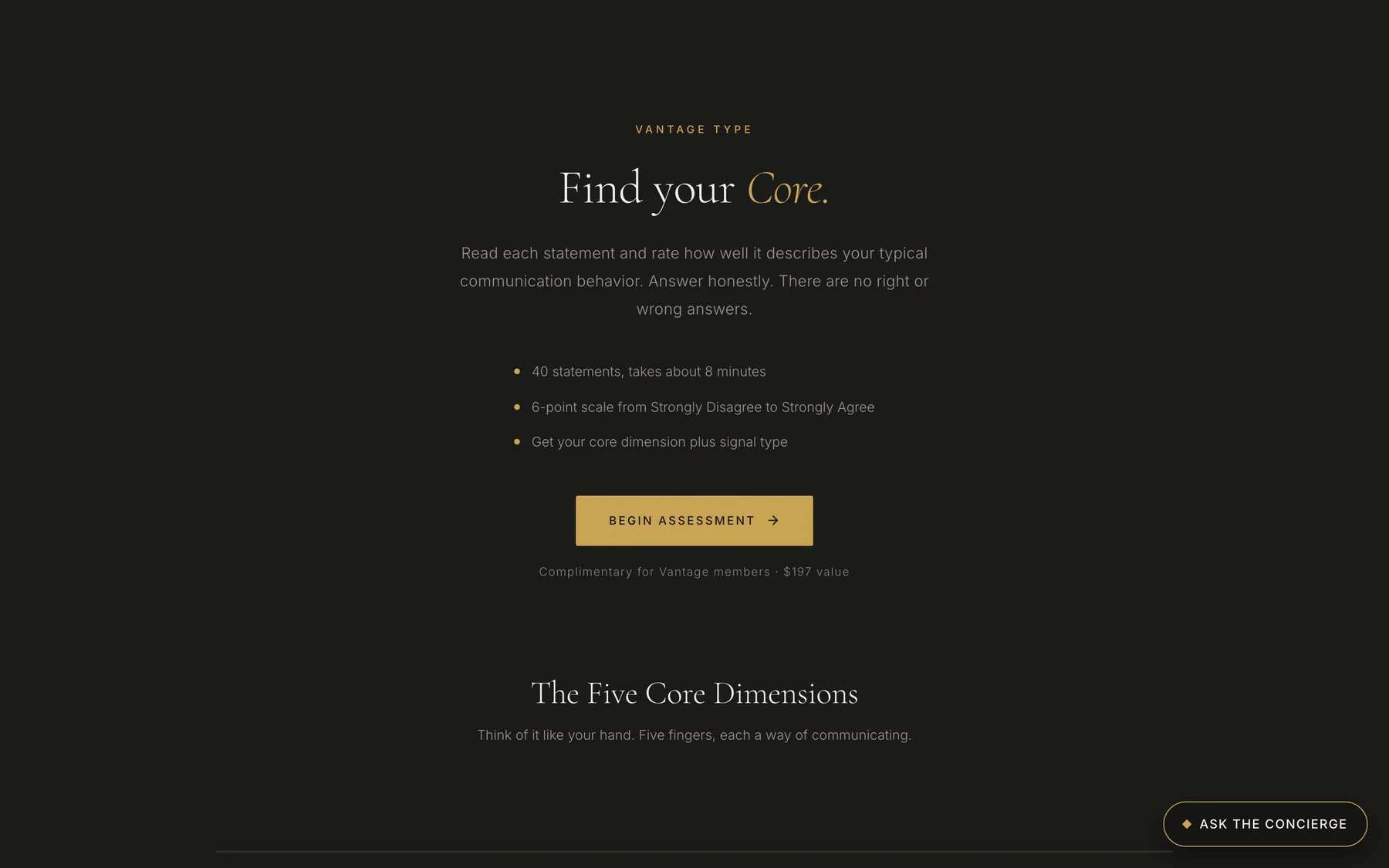 The Vantage Type assessment page: Find your Core. 40 statements, takes about 8 minutes.